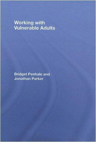 Working with Vulnerable Adults
