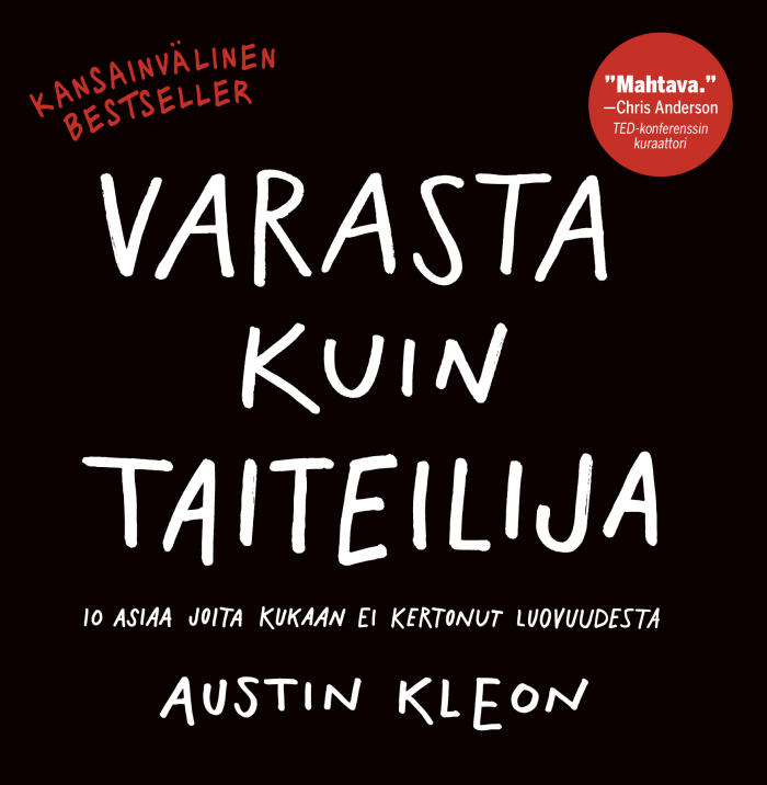 Varasta kuin taiteilija: 10 asiaa joita kukaan ei kertonut luovuudesta