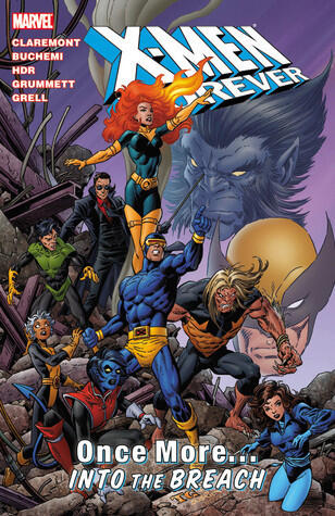 X-Men Forever, Volume 5: Once More...Into the Breach