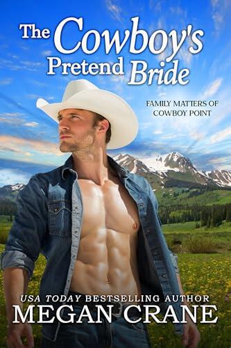 The Cowboy's Pretend Bride