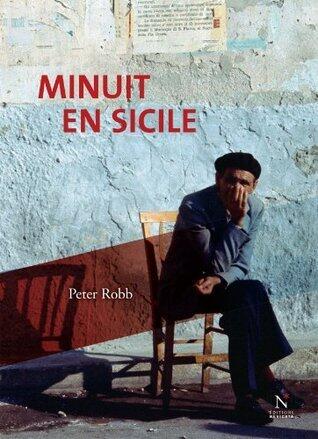 Minuit en Sicile: Sur l'art, la gastronomie, l'histoire et... cosa nostra