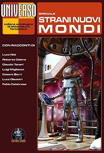 Strani Nuovi Mondi - Speciale (Universo) (Collana Universo)
