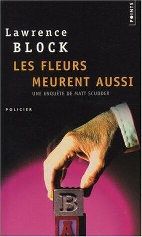 Les Fleurs meurent aussi