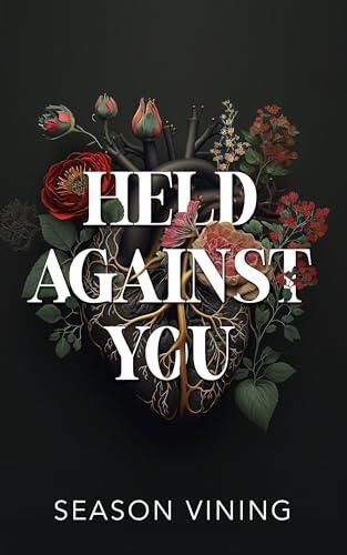 Held Against You
