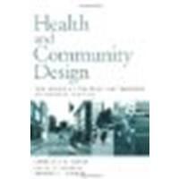 Health and Community Design: The Impact of the Built Environment on Physical Activity