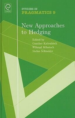 New Approaches to Hedging