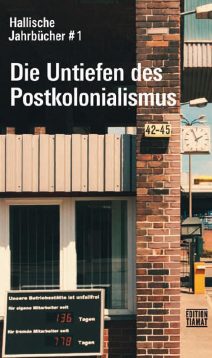Die Untiefen Des Postkolonialismus: Hallische Jahrbücher #1
