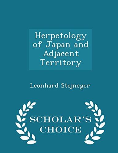 Herpetology of Japan and Adjacent Territory - Scholar's Choice Edition