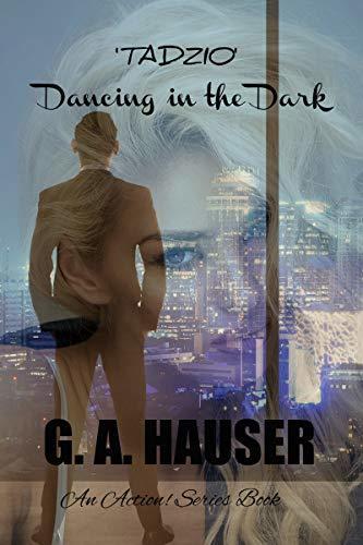 'Tadzio' Dancing in the Dark: An Action! Series Book
