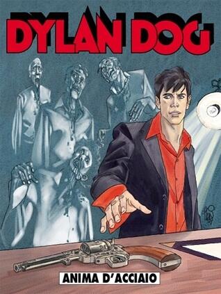 Dylan Dog n. 248:  Anima d’acciaio