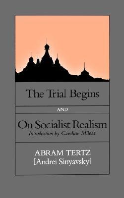 The Trial Begins (On Socialist Realism)