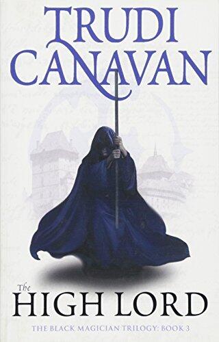 The High Lord: Book 3 of the Black Magician (Black Magician Trilogy) by Trudi Canavan (4-Mar-2010) Paperback
