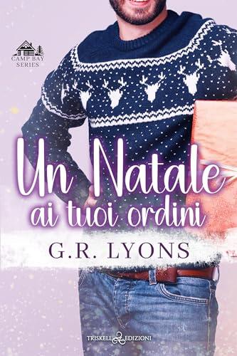 Un Natale ai tuoi ordini (Camp Bay Christmas Vol. 4)