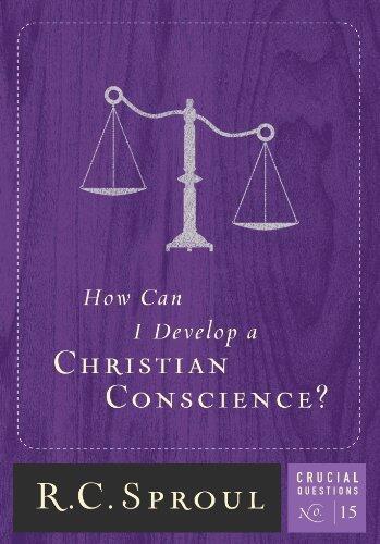 How Can I Develop A Christian Conscience?