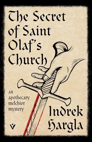 The Secret of Saint Olaf's Church: An Apothecary Melchior Mystery