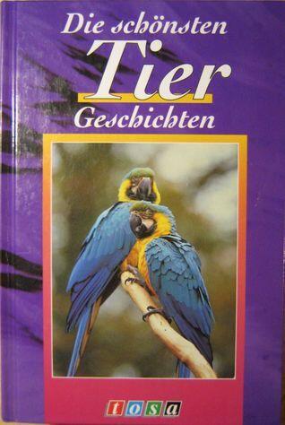 Die schönsten Tiergeschichten