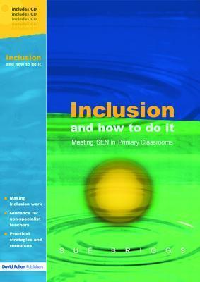 Inclusion and How to Do It: Meeting Sen in Primary Classrooms