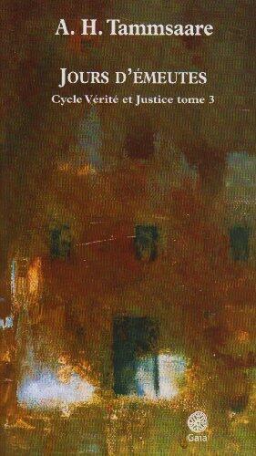 Jours d'Émeutes: Cycle Vérité et Justice (Tome 3)