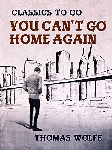 You Can't Go Home Again