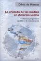 La cruzada de los medios en América Latina