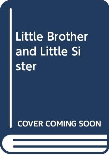 Little Brother and Little Sister