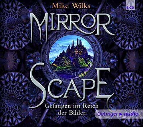 Mirrorscapegefangen Im Reich Der Bilder ; Autorisierte Lesung