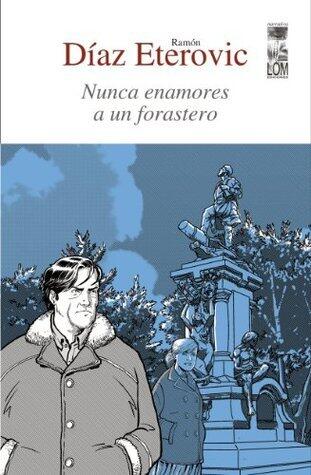 Nunca Enamores a un Forastero / 2° Edición