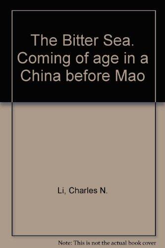 The Bitter Sea: Coming of Age in a China Before Mao
