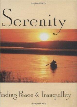 Serenity: Finding Peace & Tranquillity (Mini Book, Scripture)