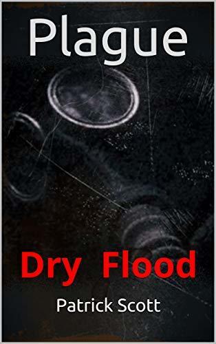 Plague: Dry Flood