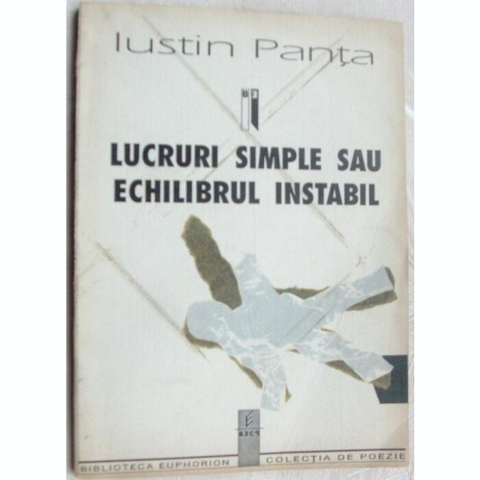 Lucruri simple sau echilibrul instabil
