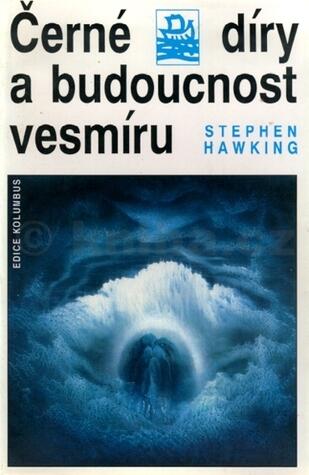 Černé díry a budoucnost vesmíru