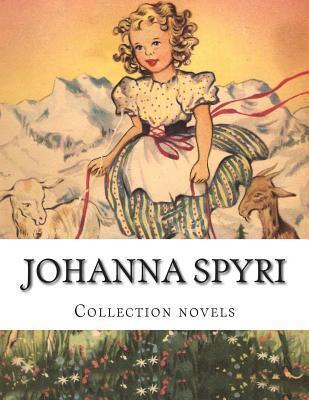 Johanna Spyri. Collection Novels