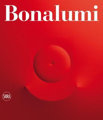Agostino Bonalumi: Catalogue Raisonné