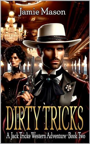 Dirty Tricks: A Western Novel