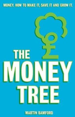 The Money Tree ePub eBook: The Money Tree: Money. How to make it, save it and grow it.