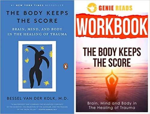 The Body Keeps the Score: Workbook for The Body Keeps the Score