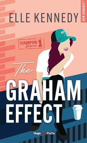The Graham effect - Version française: The Campus Diaries Tome 1
