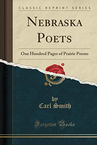 Nebraska Poets: One Hundred Pages of Prairie Poems