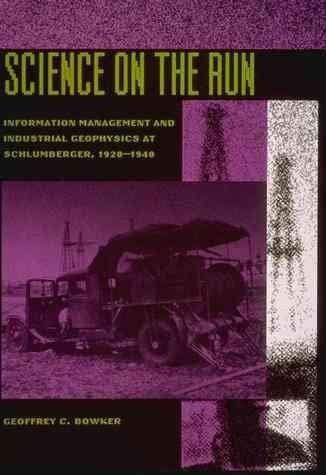 Science on the Run: Information Management and Industrial Geophysics at Schlumberger 1920-1940