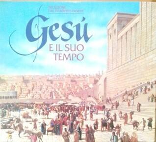 Gesù e il suo tempo