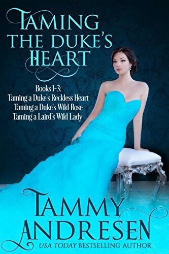 Taming a Duke's Heart #1-3