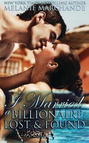 I Married a Billionaire: Lost and Found