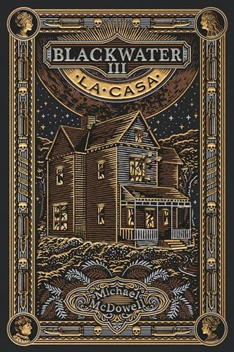 Blackwater III. La casa