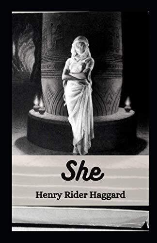 She: Henry Rider Haggard