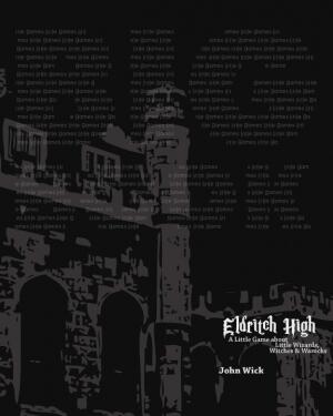Eldritch High: A Little Game about Wizards, Witches and Warlocks