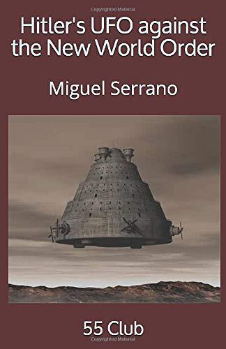 Hitler's UFO against the New World Order