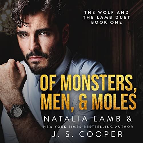 Of Monsters, Men, & Moles
