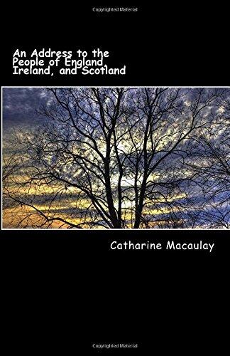 An Address to the People of England, Ireland, and Scotland: on the Present Important Crisis of Affairs