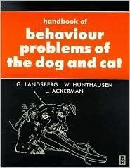 Handbook of Behavioural Problems of the Dog and Cat
